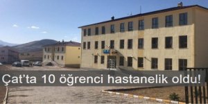 Çat’ta 10 öğrenci hastanelik oldu!