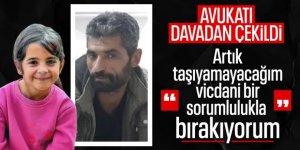 Nevzat Bahtiyar'ın avukatı davadan çekildi