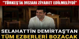 Selahattin Demirtaş'tan tüm ezberleri bozacak süreç yazısı! "Türkeş'in mezarı ziyaret edilmeliydi"
