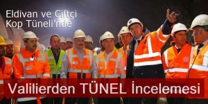 Bayburt ve Erzurum Valilerinden Kop Tüneli'nde İnceledi