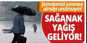 Dikkat! Yağışlar geliyor