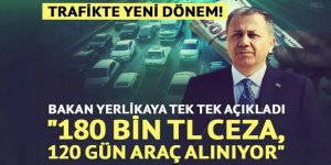 Bakan Yerlikaya trafikte yeni düzenlenlemenin detaylarını anlattı
