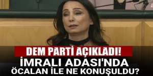 DEM Parti komisyonun Öcalan ile ne konuştuğunu açıkladı