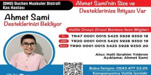 DMD hastası Ahmet Sami için zaman daralıyor