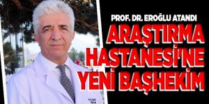 Araştırma Hastanesi'ne yeni başhekim