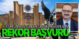 Atatürk Üniversitesinden TÜBİTAK’a 1141 proje başvurusu
