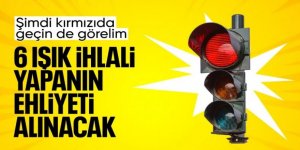 6. kez kırmızı ışık ihlalinde ehliyet iptal edilecek