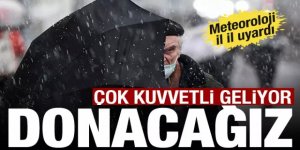 Dondurucu soğuklar geliyor!