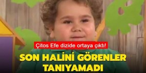 Çitos Efe dizide ortaya çıktı! Son görüntüsü herkesi endişelendirdi