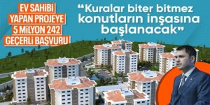 Yüzyılın Konut Projesi'ne en çok başvuru İstanbul’dan yapıldı