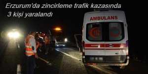 Erzurum’da zincirleme trafik kazasında 3 kişi yaralandı
