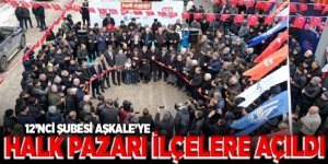 Halk Pazarı’nın 12’nci şubesi Aşkale’ye