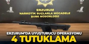 Erzurum’da uyuşturucu operasyonu: 4 tutuklama