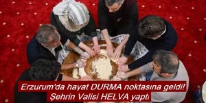 Erzurum'da hayat durdu: Şehrin Valisi Helva yaptı