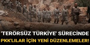 'Terörsüz Türkiye' sürecinde PKK'lılar için yeni düzenlemeler