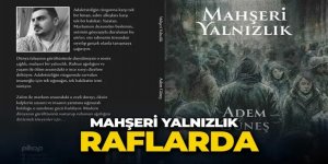 Genç şair Adem Güneş’in ilk şiir kitabı yayınlandı