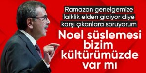 Bakan Tekin'den Ramazan genelgesi açıklaması: Noel bizim kültürümüzde nereye oturuyor