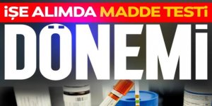 İş başvurularında yeni dönem: Şirketler uyuşturucu testi istemeye başladı