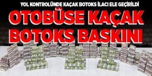 Erzurum'da Yol kontrolünde kaçak botoks ilacı ele geçirildi