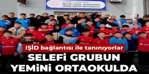 Selefi grubun yemini ortaokulda çocuklara okutuldu! IŞİD bağlantısı ile tanınıyorlar