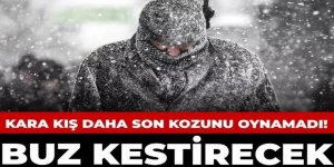 Kara kış daha son kozunu oynamadı! Buz kestirecek beyaza bürüyecek