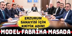 Erzurum’da 'Model Fabrika Projesi' için kritik toplantı