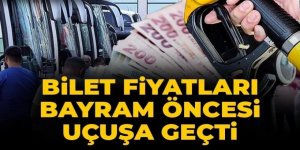 Akaryakıta Hürmüz darbesi! Bilet fiyatları bayram öncesi uçuşa geçti