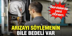 Servislerde yeni dönem: Arızayı söylemenin bile bedeli var