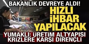 Bakan Yumaklı: Türkiye'nin üretim altyapısı krizlere karşı dirençli