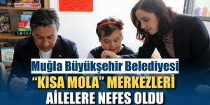 Bir Mola, Bir Nefes: Muğla’da Aileler Yalnız Değil