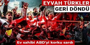 Eyvah Türkler geri döndü: Ev sahibi ABD'yi korku sardı