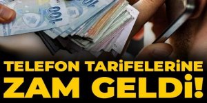 Telefon tarifelerine zam geldi!