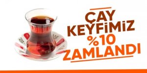 ÇAYKUR duyurdu! Çaya zam geldi