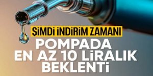 Benzin ve motorinde 10 liranın üzerinde indirim beklentisi