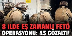 Erzurum ve 7 ilde FETÖ operasyonu: 43 Şüpheli gözaltında