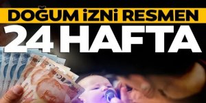 Doğum izni 24 haftaya yükseltildi: Karar Resmi Gazete'de