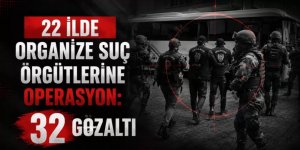 Organize suç örgütlerine Erzurum ve  21 ilde operasyon: 23 tutuklama
