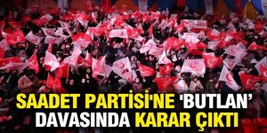 Saadet Partisi'ne 'butlan'a ret!