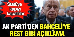 AK Parti'den Bahçeli'ye rest gibi açıklama: Statüye kapıyı kapattılar