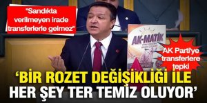 Arıkan'dan AK Parti'ye transferlere tepki: "AK-MATİK' deterjanı ile Bir rozet değişikliği ile her şey ter temiz oluyor"