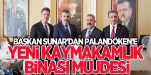 Sunar'dan Palandöken’e Yeni Kaymakamlık Binası Müjdesi