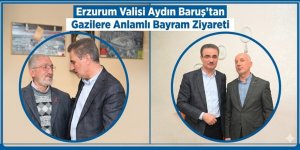 Erzurum Valisi Aydın Baruş’tan Gazilere Anlamlı Bayram Ziyareti