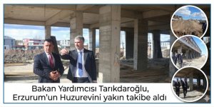 Bakan Yardımcısı Tarıkdaroğlu, Erzurum'un Huzurevini yakın takibe aldı
