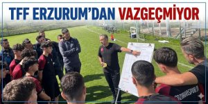 TFF Erzurum'dan vazgeçmiyor