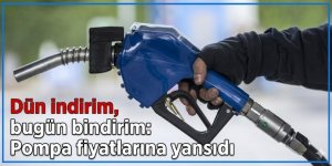 Dün indirim, bugün bindirim: Pompa fiyatlarına yansıdı