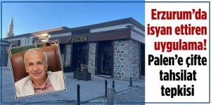 Erzurum'da isyan ettiren uygulama! Palen'e çifte tahsilat tepkisi