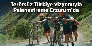 Terörsüz Türkiye vizyonuyla Palanextreme Erzurum'da