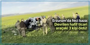 Karayazı’da feci kaza: Devrilen hafif ticari araçtaki 3 kişi öldü!