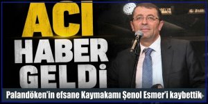 Palandöken'in efsane Kaymakamı Şenol Esmer'i kaybettik