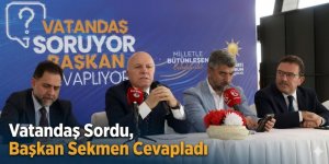Vatandaş sordu, Başkan Sekmen cevapladı